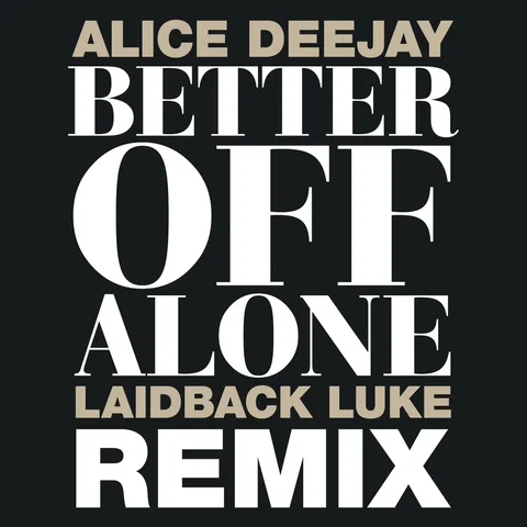 Better Off Alone (1999 Original Hit Radio)
