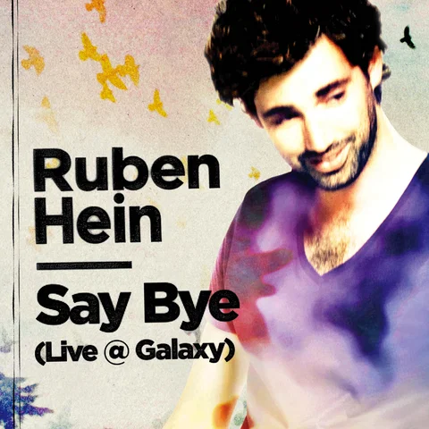 Say Bye - Live @ Galaxy