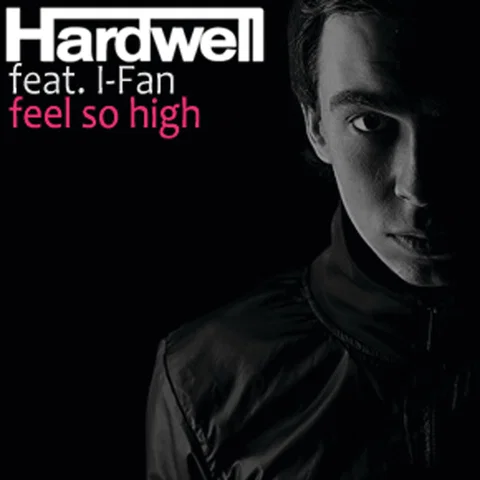 Hardwell - Feel So High