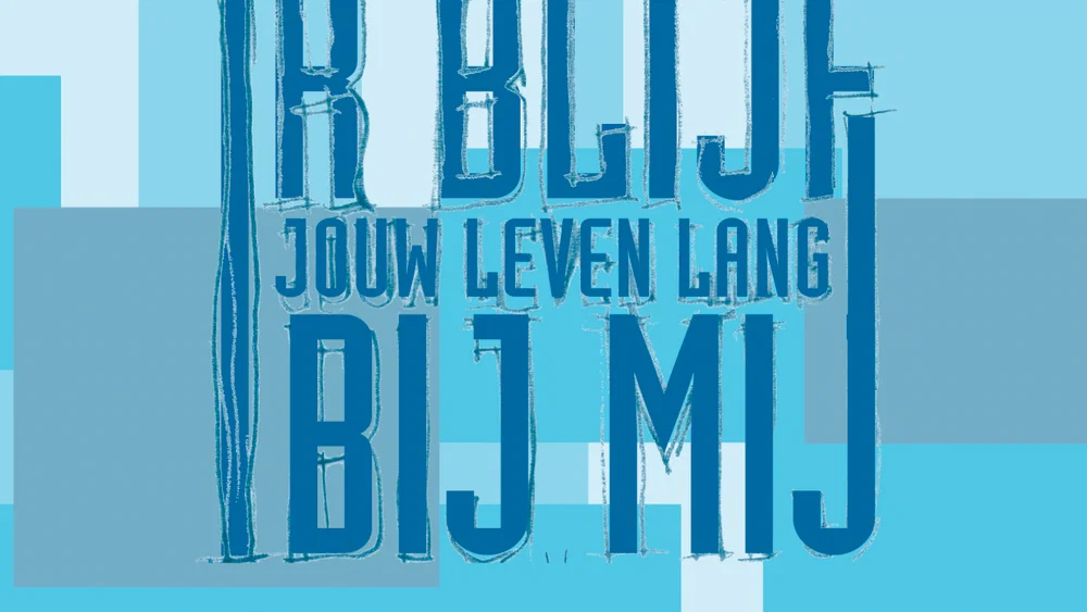 Ik Blijf Jouw Leven Lang Bij Mij background