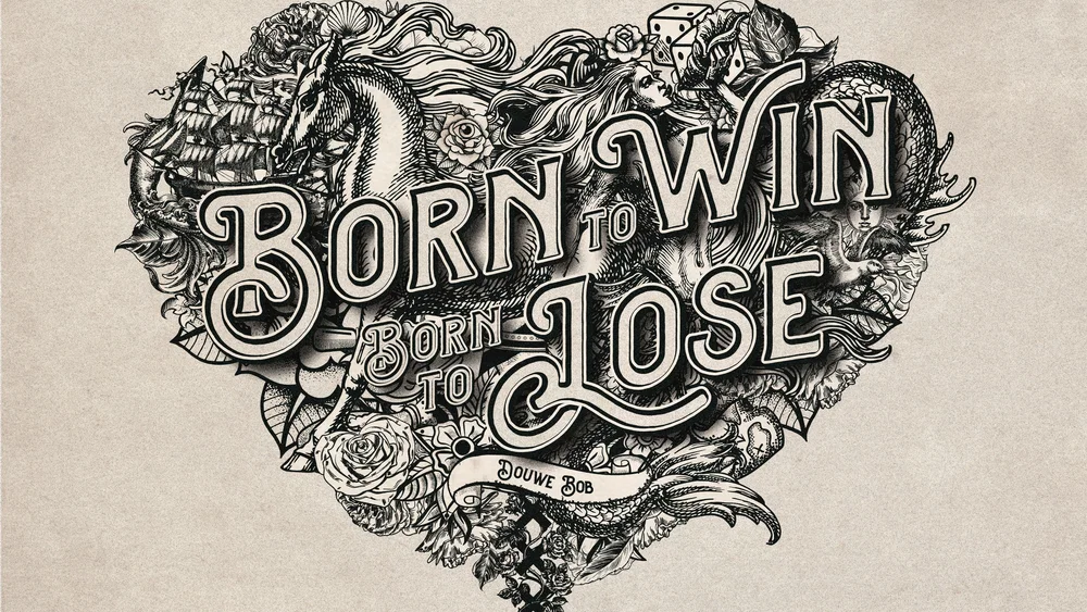 Born To Win, Born To Lose background