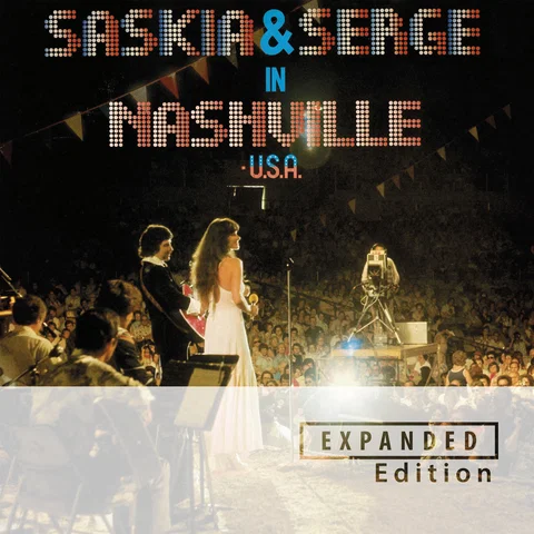 Saskia & Serge In Nashville, USA - Expanded Edition / Remastered 2025
