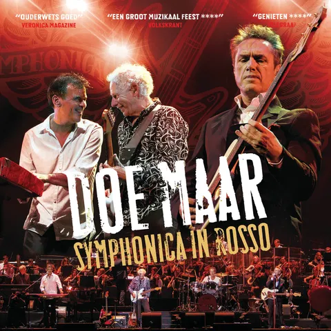 Doe Maar Net Alsof (Live Symphonica In Rosso 2012)