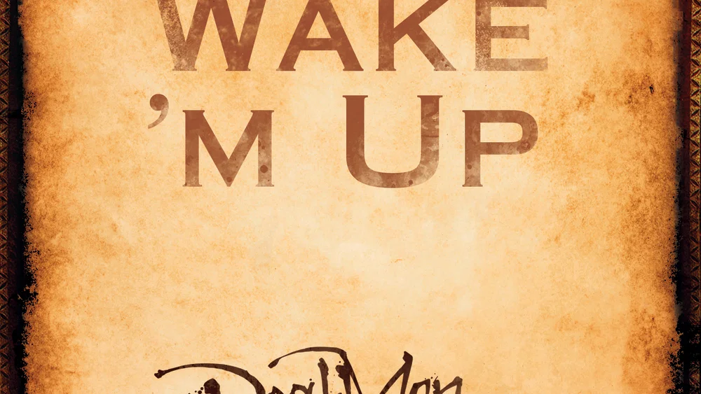 Wake 'M Up background