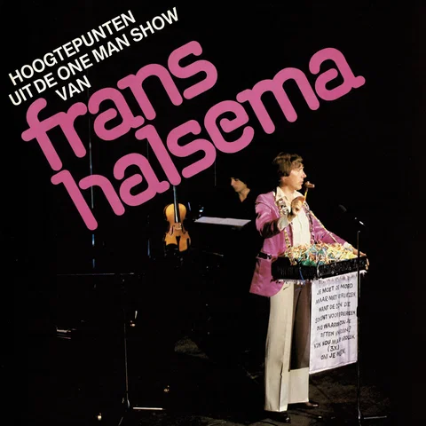 Hoogtepunten Uit De One Man Show Van Frans Halsema - Live / Remastered 2025