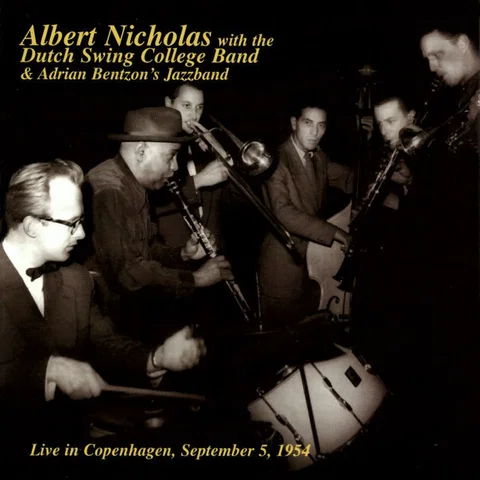 Albert Nicholas With The Dutch Swing College Band & Adrian Bentzon's Jazz Band - Live