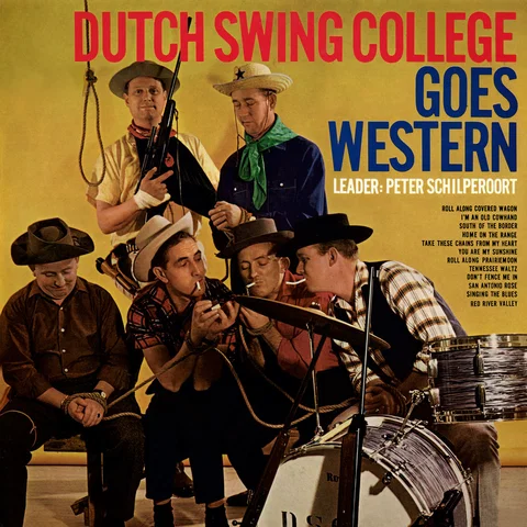 Dutch Swing College Goes Western - Remastered 2024
