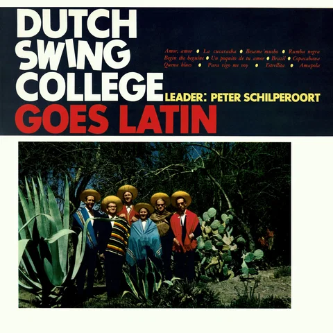 Dutch Swing College Goes Latin - Remastered 2024