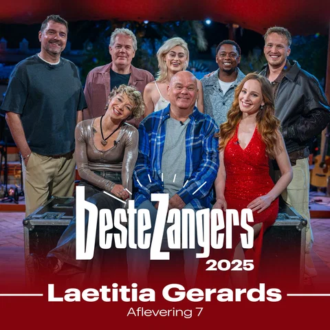 Beste Zangers 2025 (Aflevering 7 - Laetitia Gerards)