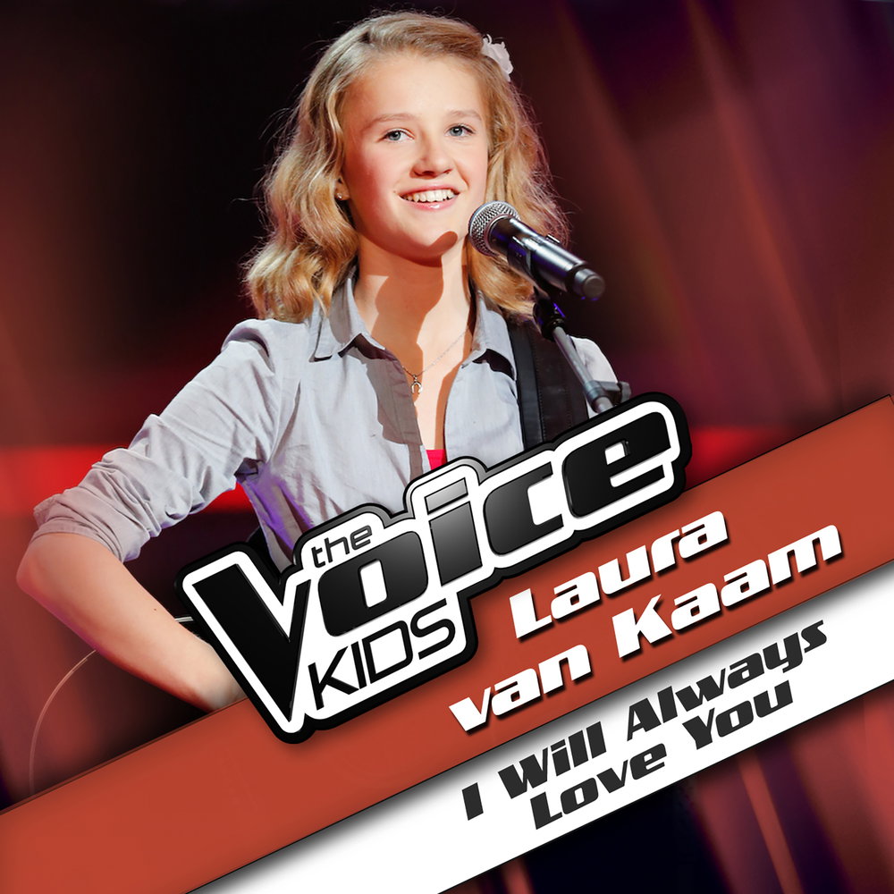 I Will Always Love You - From The Voice Kids