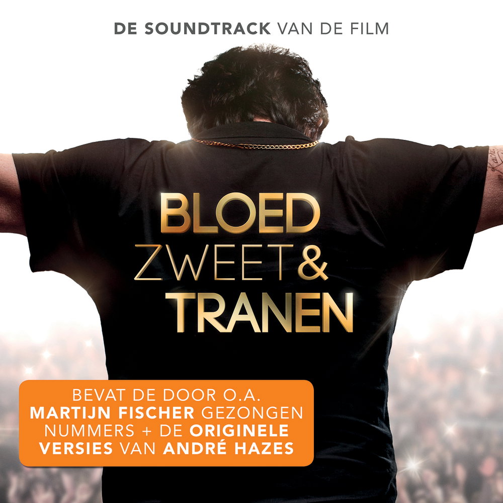 Bloed, Zweet & Tranen - De Soundtrack Van De Film