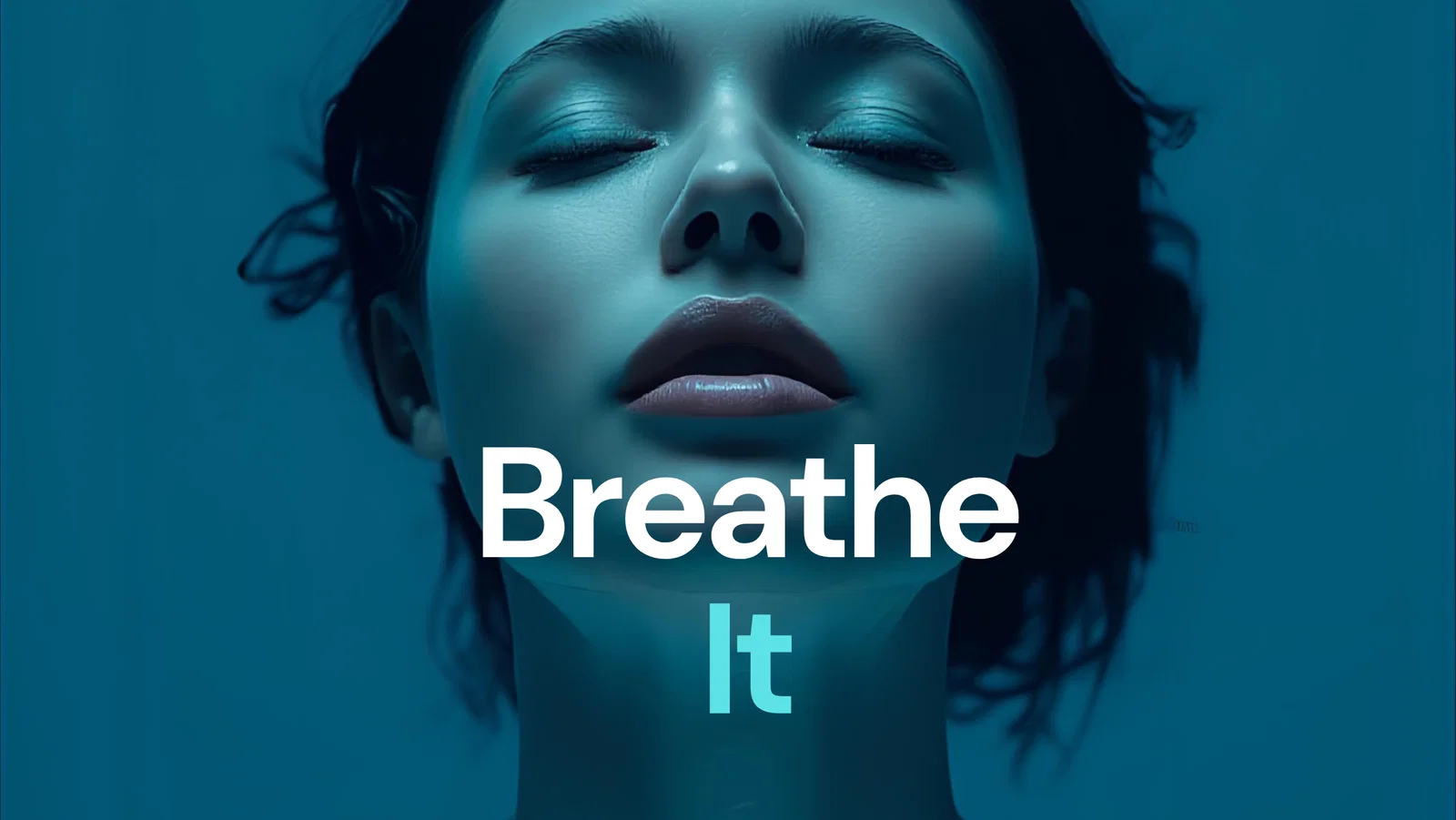 Breath It background