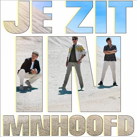 Je zit in m'n hoofd